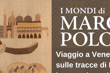Tra Nizioleti, Sotoporteghi e… la mostra “I Mondi di Marco Polo” a Palazzo Ducale di Venezia